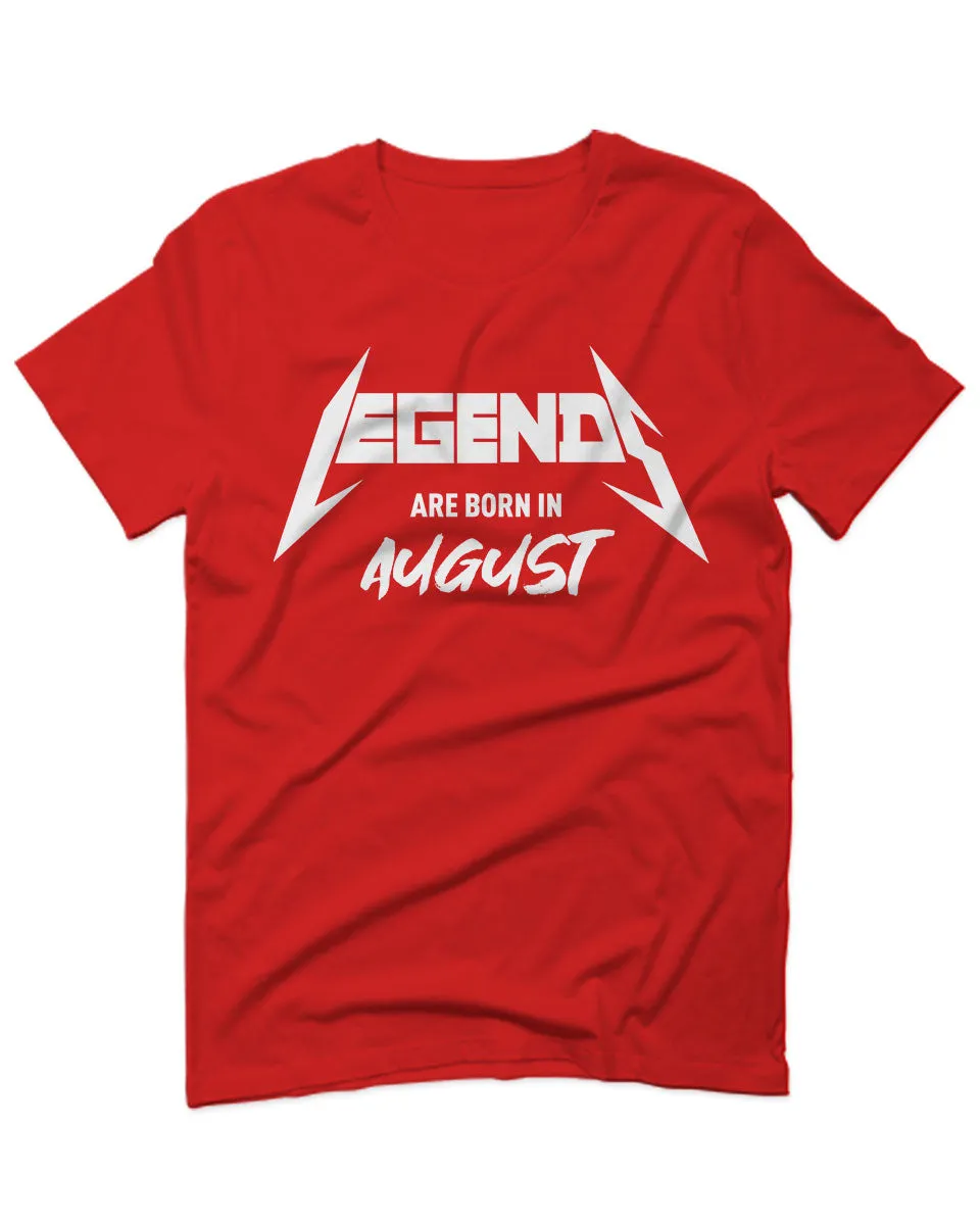 The Best Birthday Gift Legends are Born in August For men T Shirt