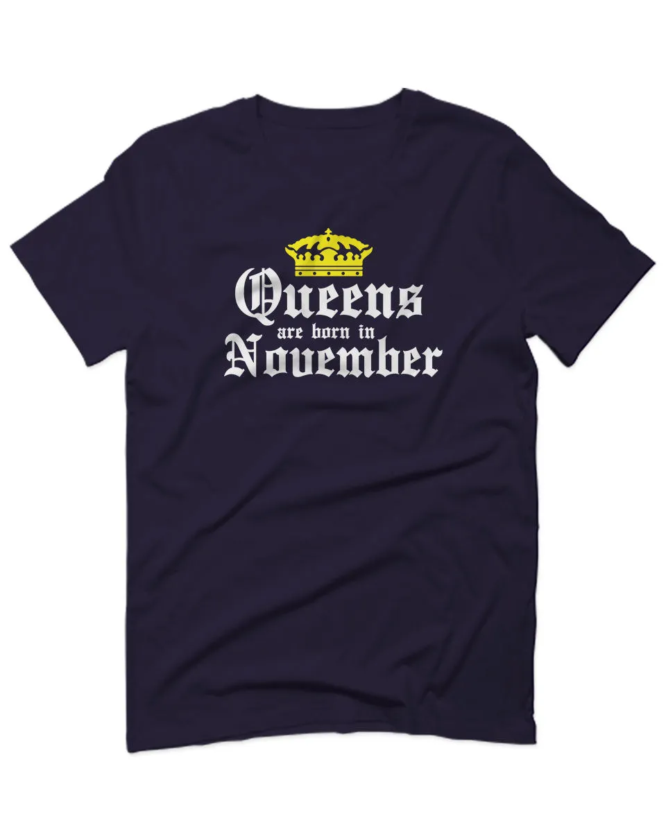 The Best Birthday Gift Queens are Born in November For men T Shirt