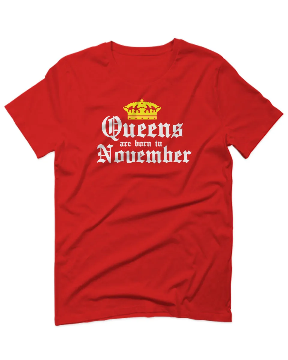 The Best Birthday Gift Queens are Born in November For men T Shirt