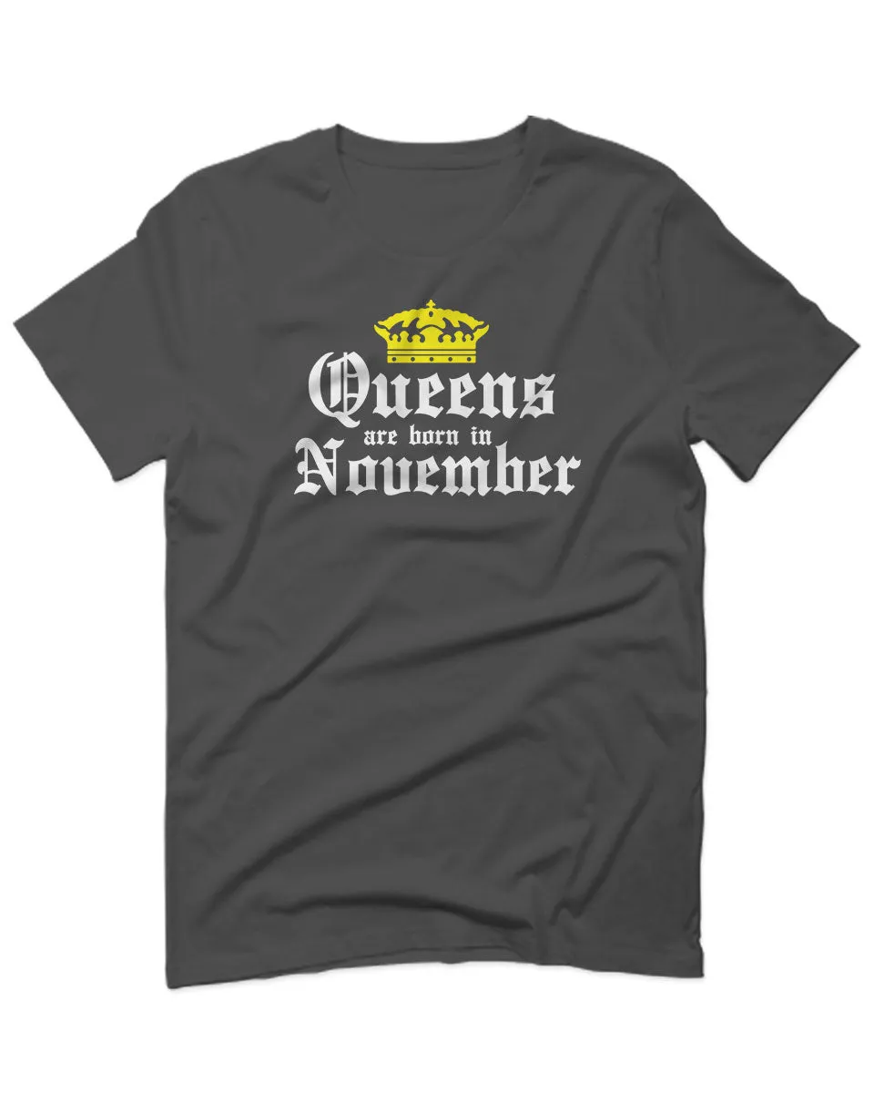 The Best Birthday Gift Queens are Born in November For men T Shirt
