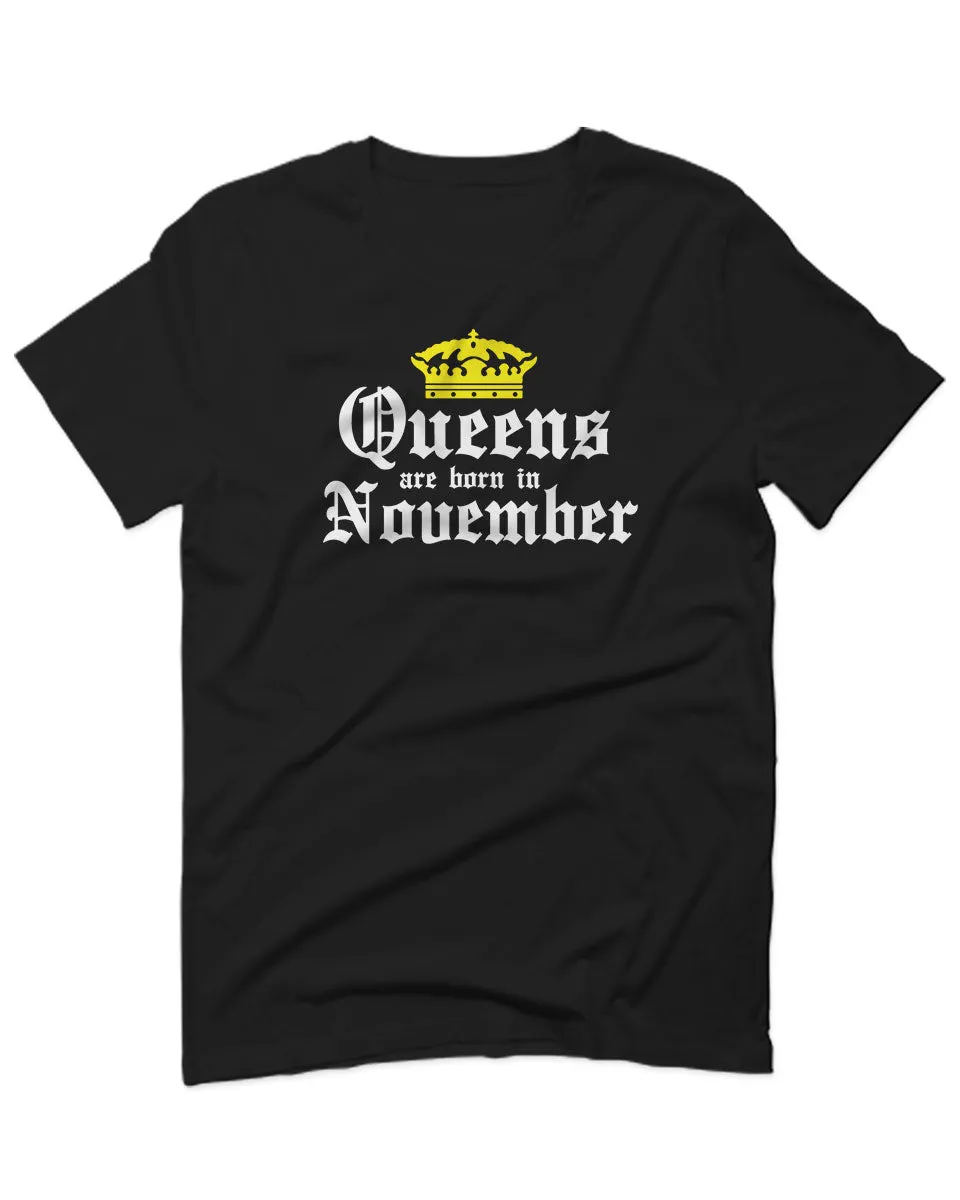 The Best Birthday Gift Queens are Born in November For men T Shirt