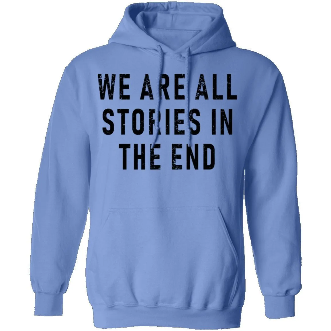 We Are All Stories In The End T-Shirt