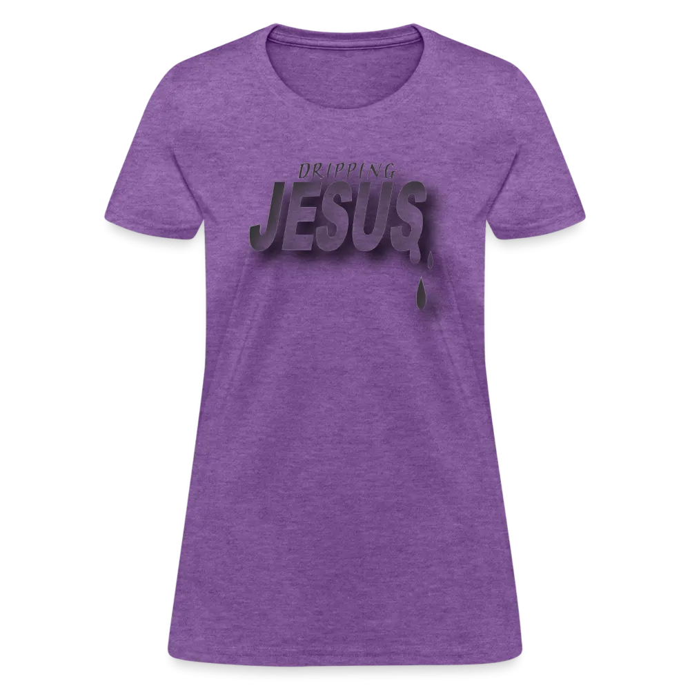 Women's "Dripping Jesus" T-Shirt