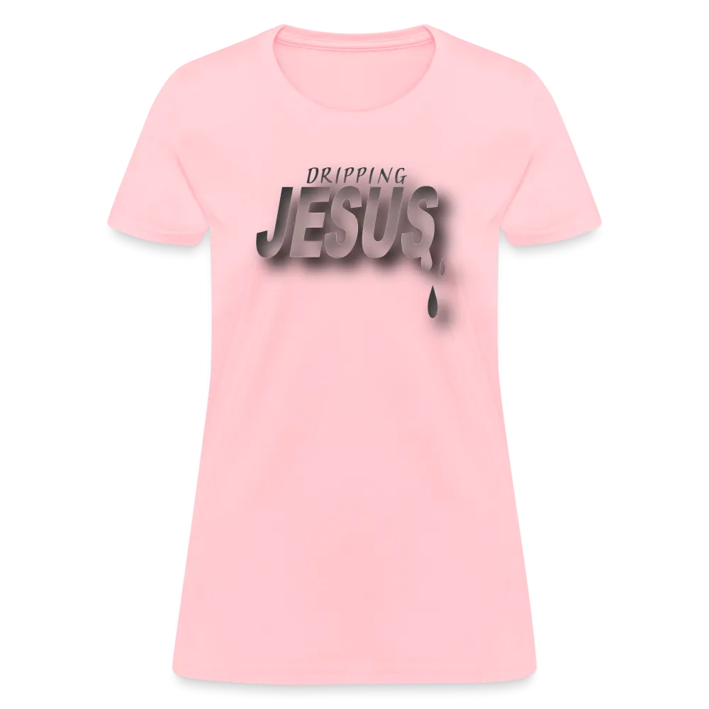 Women's "Dripping Jesus" T-Shirt