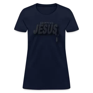Women's "Dripping Jesus" T-Shirt