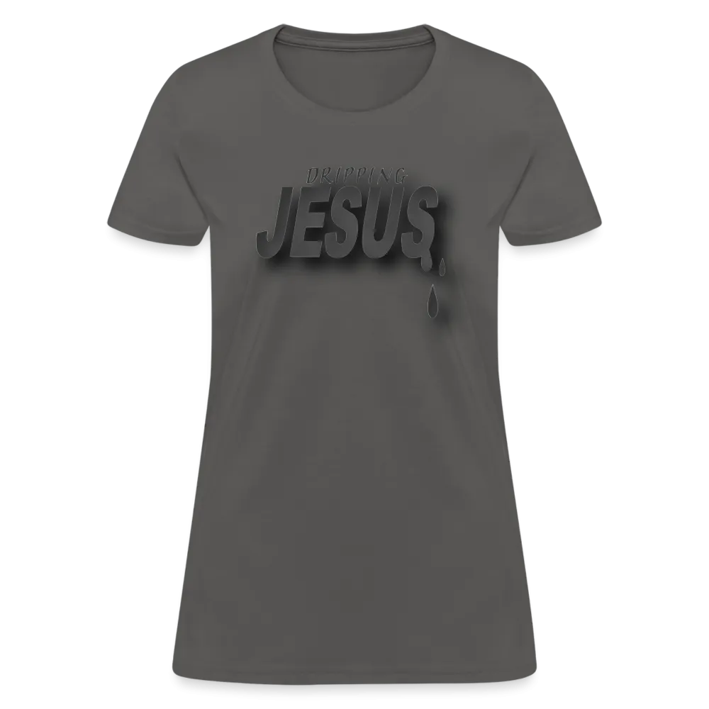 Women's "Dripping Jesus" T-Shirt