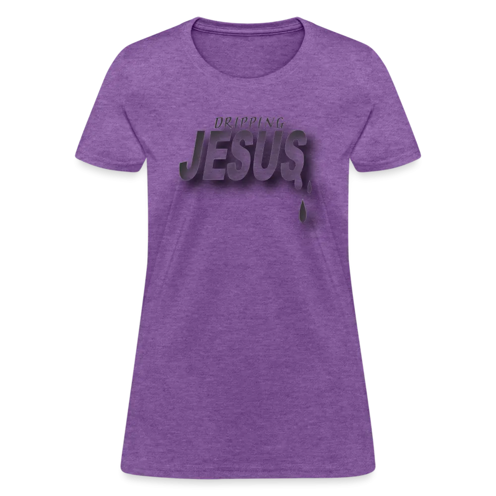 Women's "Dripping Jesus" T-Shirt