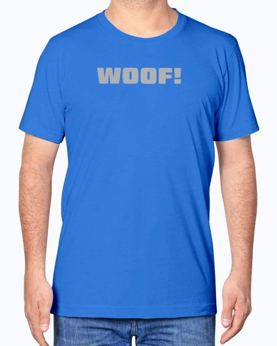 WOOF! T-Shirt